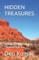 HIDDEN TREASURES: Finding the Gifts Life Has Placed Within You B0H9QYW6LL Book Cover