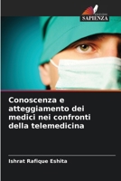 Conoscenza e atteggiamento dei medici nei confronti della telemedicina (Italian Edition) 6207491718 Book Cover