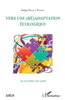 Vers une (ré)adaptation écologique (Au Carrefour Du Social) (French Edition) 2343121060 Book Cover