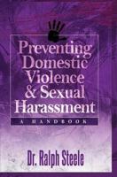 Preventing Domestic Violence and Sexual Harassment: A Handbook 1460009630 Book Cover