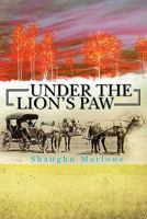 Under The Lion's Paw 1439257000 Book Cover