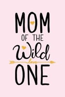 Mom Of The Wild Love One: Mom Lined Notebook, Journal, Organizer, Diary, Composition Notebook, Gifts for Mothers, Grandmas and Aunts 1712315439 Book Cover