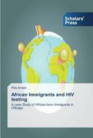 African Immigrants and HIV Testing 3639707125 Book Cover