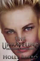 The Unraveling 1533658269 Book Cover