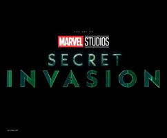 MARVEL STUDIOS' SECRET INVASION: THE ART OF THE SERIES 1302952943 Book Cover
