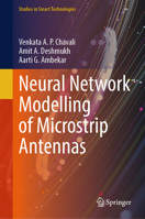 Neural Network Modelling of Microstrip Antennas (Studies in Smart Technologies) 9819694302 Book Cover