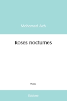 Roses nocturnes (French Edition) 2414453737 Book Cover