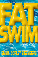 Fat Swim: Fiction 0593242262 Book Cover