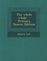 The White Whale 1021937789 Book Cover