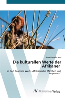 Die kulturellen Werte der Afrikaner 6200671478 Book Cover