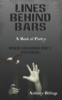 Lines Behind Bars: When Freedom isn't Physical B0CLJYXQ5Z Book Cover
