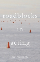 Roadblocks in Acting 1137609877 Book Cover