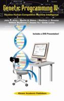 Genetic Programming IV: Routine Human-Competitive Machine Intelligence 0387250670 Book Cover