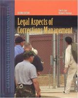 Legal Aspects of Corrections Management 0763725455 Book Cover