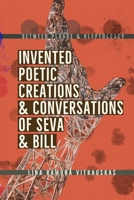 Between Plague & Kleptocracy: Invented Poetic Creations & Conversations of Seva & Bill 1300825456 Book Cover