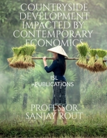 Countryside Development Impacted by Contemporary Economics 1637143338 Book Cover