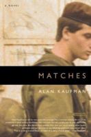 Matches: A Novel 031610664X Book Cover