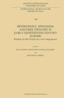 Heterodoxy, Spinozism, and Free Thought in Early-Eighteenth-Century Europe: Studies on the Traité des trois imposteurs (International Archives of the History ... internationales d'histoire des idées) 0792341929 Book Cover