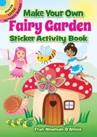 Make Your Own Fairy Garden Sticker Activity Book 0486850633 Book Cover