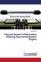 Interest Based Collaborative Filtering Recommendation Engine 6139972655 Book Cover