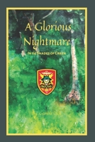 A Glorious Nightmare: In 64 Shades of Green 1689138602 Book Cover
