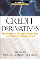 Credit Derivatives (Mcgraw-Hill Financial Education) 0071453148 Book Cover