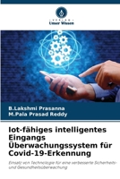 Iot-fähiges intelligentes Eingangs Überwachungssystem für Covid-19-Erkennung (German Edition) 6208049873 Book Cover