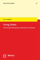 Going Global: Die Internationale Expansion Chinesischer Unternehmen 3848717921 Book Cover