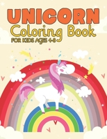 Unicorn Coloring Book for Kids Ages 4-8: Awesome Unicorns Coloring Books Birthday Gifts for Kids Daughter Son 1695539346 Book Cover