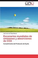 Escenarios mundiales de emisiones y absorciones de CO2 384656799X Book Cover