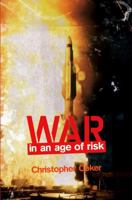 War in an Age of Risk 0745642888 Book Cover