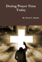 During Prayer Time Today 1105450732 Book Cover