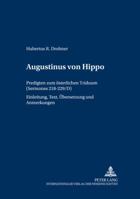Augustinus Von Hippo: Predigten Zum Oesterlichen Triduum (Sermones 218-229/D)- Einleitung, Text, Uebersetzung Und Anmerkungen 3631549474 Book Cover