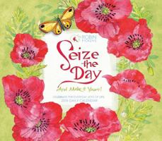 Seize the Day and Make It Yours 2018 Daily Calendar 1531902634 Book Cover