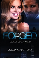 Forged: Saga of Queen Waltia 0999851748 Book Cover