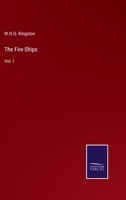 The Fire-Ships: Vol. I 3375017928 Book Cover