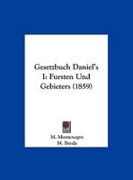 Gesetzbuch Daniel's I: Fursten Und Gebieters (1859) 1160098212 Book Cover