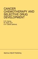 Cancer Chemotherapy and Selective Drug Development: Proceedings of the 10th Anniversary Meeting of the Coordinating Committee for Human Tumour ... 24–28, 1983 1461338395 Book Cover