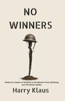 No Winners: A World War-I Novel B0G3X6T3CX Book Cover