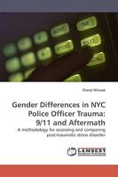 Gender Differences in NYC Police Officer Trauma: 9/11 and Aftermath 3838307844 Book Cover