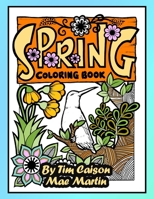 Spring Coloring Book: Celebrate Spring Flowers and Beautiful Birds with this Coloring Book for Adults! B091GQKH8F Book Cover