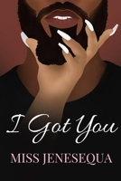 I Got You (The Evans Family) B0B6LJ2QQZ Book Cover