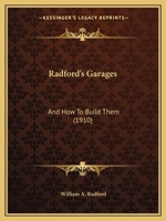 Radford's Garages: And How To Build Them 1166159043 Book Cover