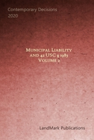 Municipal Liability and 42 U.S.C. � 1983: Volume 2 B084PZ6YPZ Book Cover