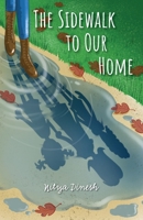 The Sidewalk to our Home 1685151167 Book Cover