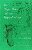The Useful Plants of West Tropical Africa: v. 1 094764301X Book Cover