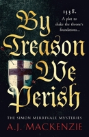 By Treason We Perish 1804364266 Book Cover