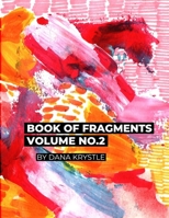 Book Of Fragments Volume No.2 B0BKCM6RDK Book Cover