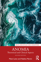 Anomia: Theoretical and Clinical Aspects 1032118954 Book Cover