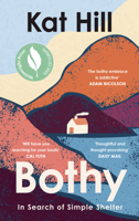 Bothy: In Search of Simple Shelter 0008619026 Book Cover